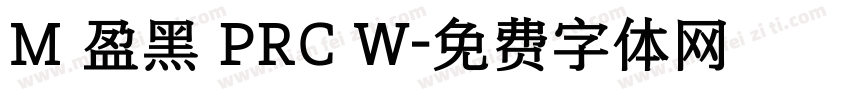 M 盈黑 PRC W字体转换